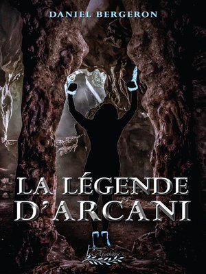 cover image of La légende d'Arcani